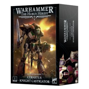 HORUS HERESY: CERASTUS KNIGHT CASTIGATOR
